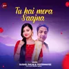 About Tu Hai Mera Saajna Song